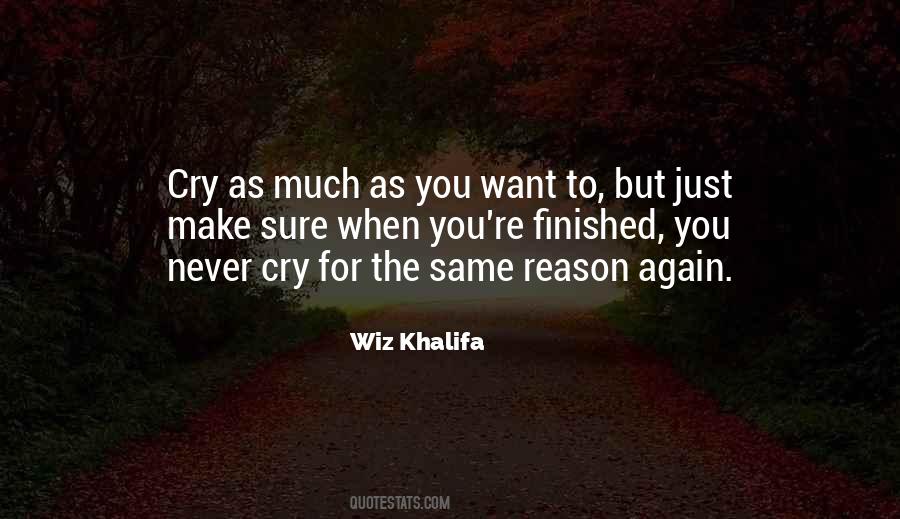 Reason To Cry Quotes #1726714