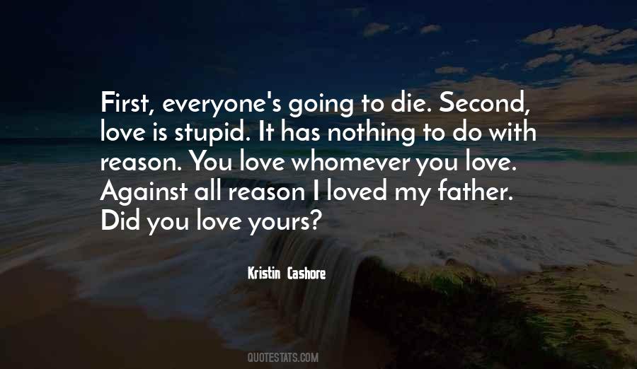 Reason To Die Quotes #1125631