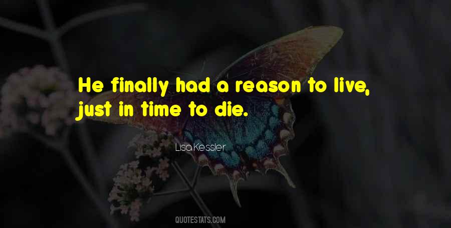 Reason To Die Quotes #1573986