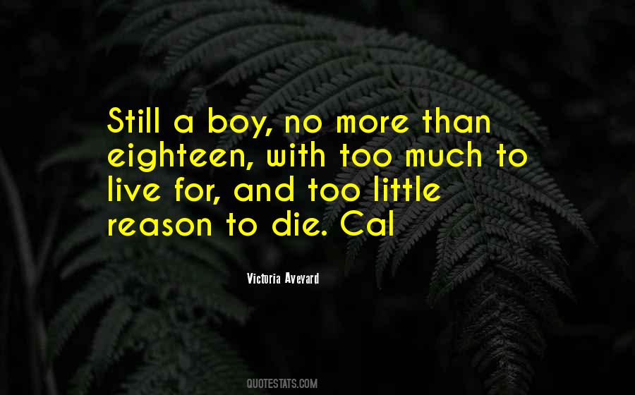 Reason To Die Quotes #1684150