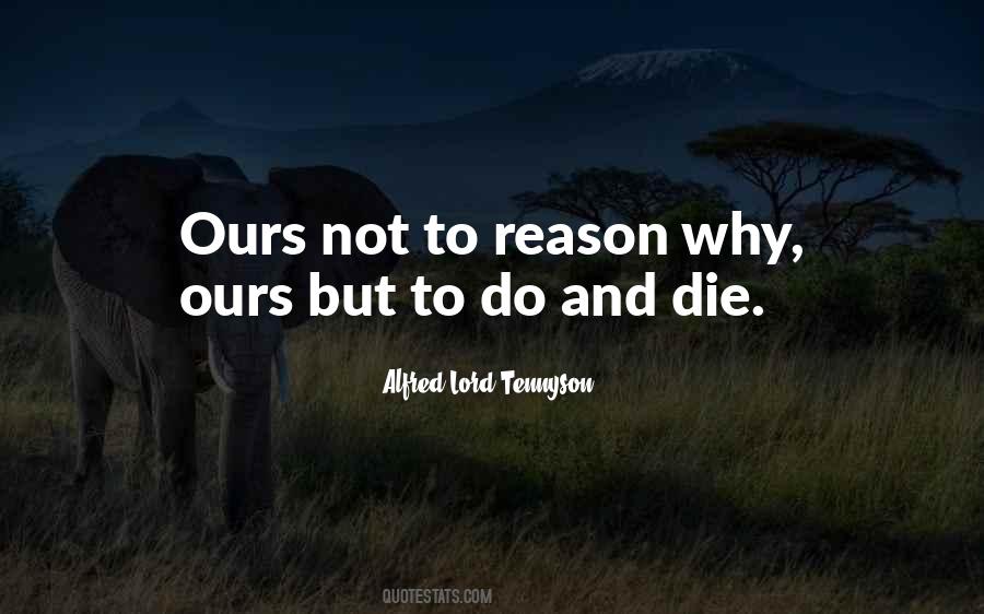 Reason To Die Quotes #50873