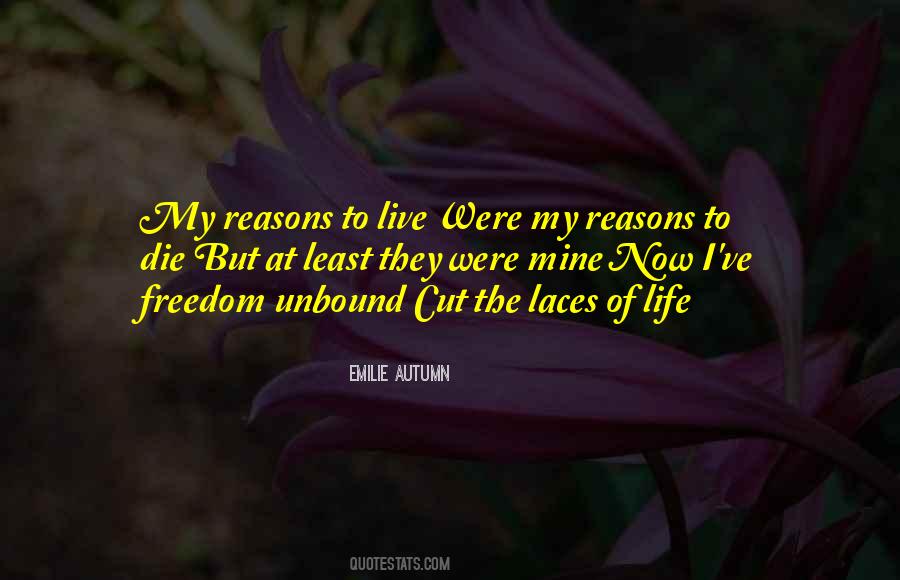 Reason To Die Quotes #511374