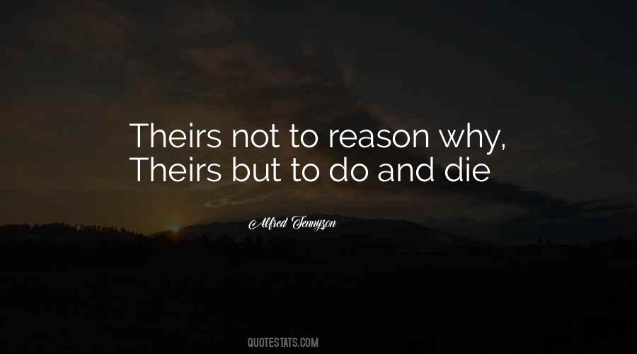 Reason To Die Quotes #633541