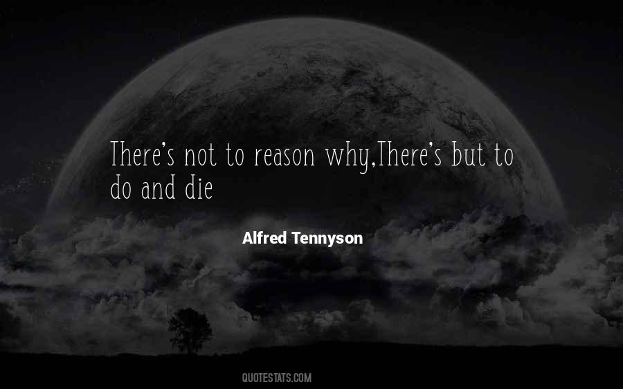 Reason To Die Quotes #701599