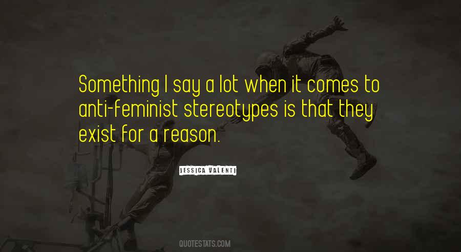 Reason To Exist Quotes #1015943