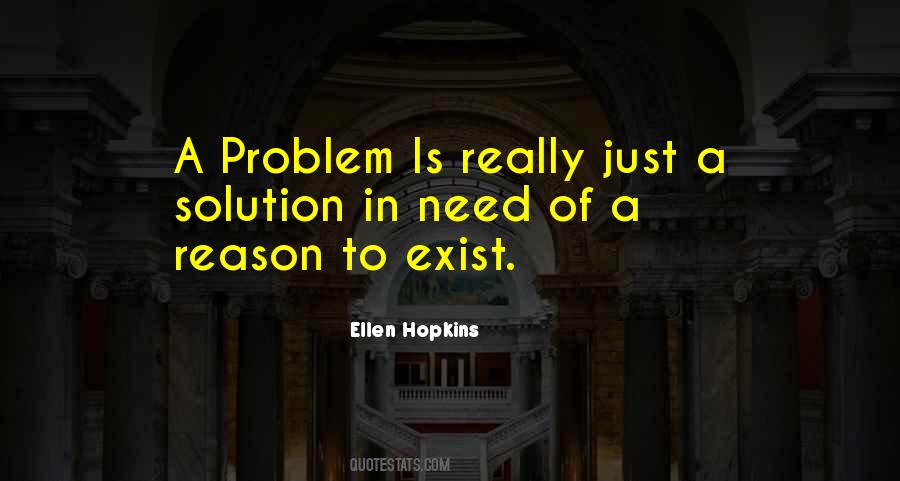 Reason To Exist Quotes #1084317