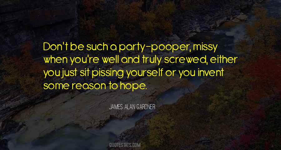 Reason To Party Quotes #1518495