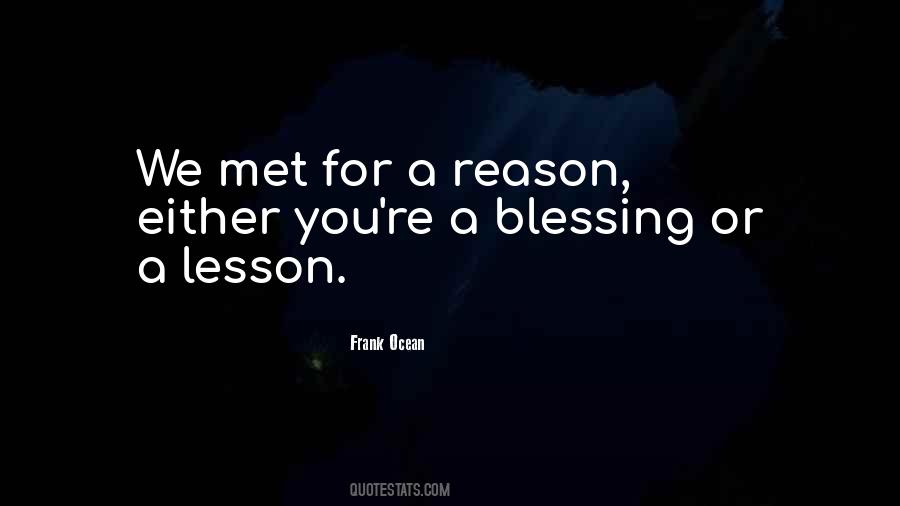 Reason We Met Quotes #280100