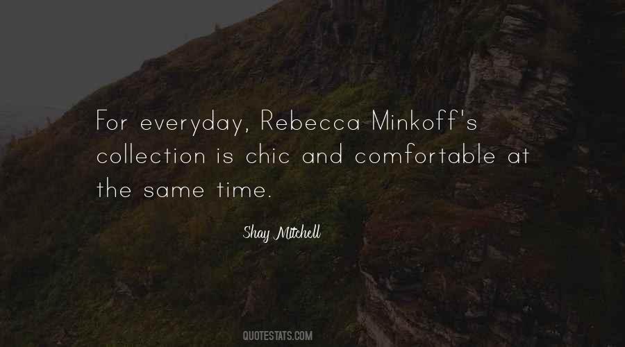 Rebecca Minkoff Quotes #1180045