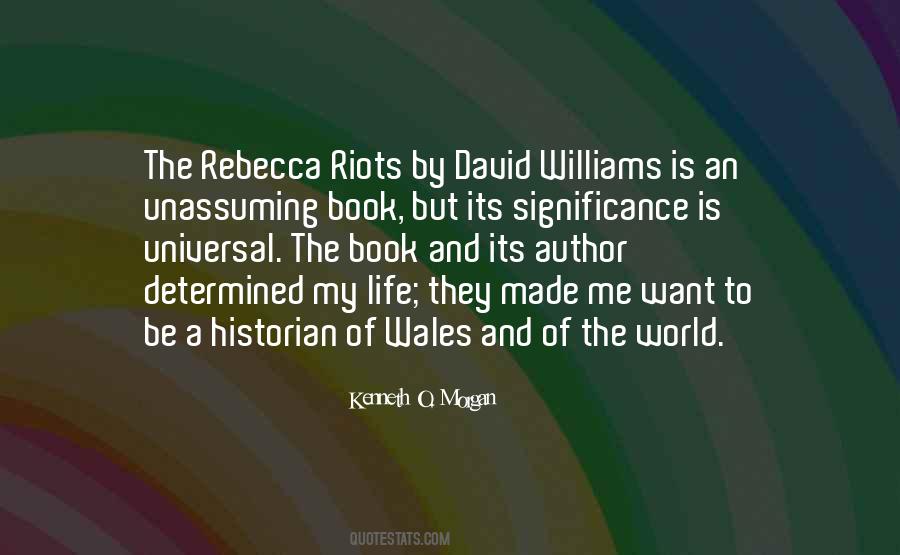 Rebecca Riots Quotes #1348063