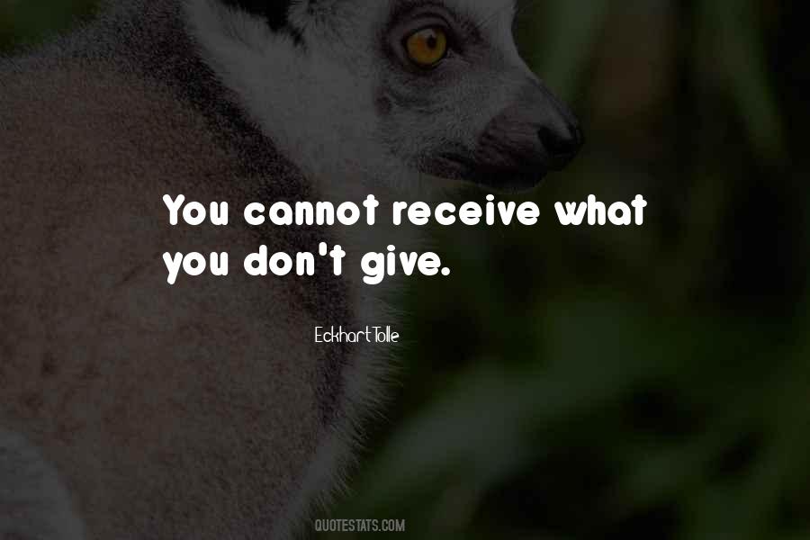 Receive What You Give Quotes #1687254