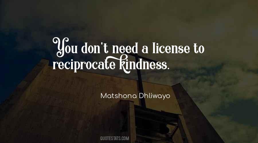 Reciprocate Kindness Quotes #591733