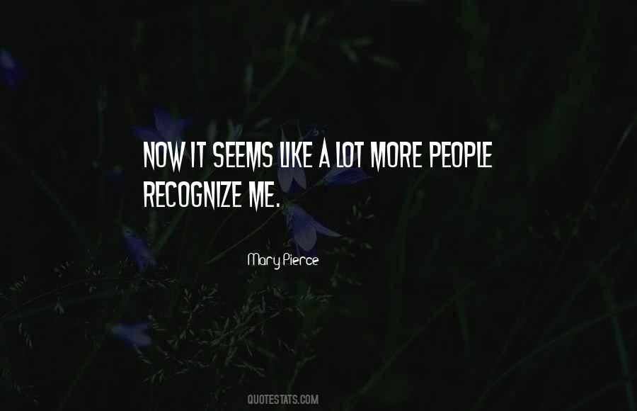 Recognize Me Quotes #1071540