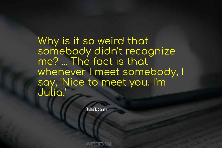 Recognize Me Quotes #707419