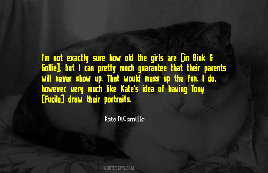 Quotes About Kate Dicamillo #183232