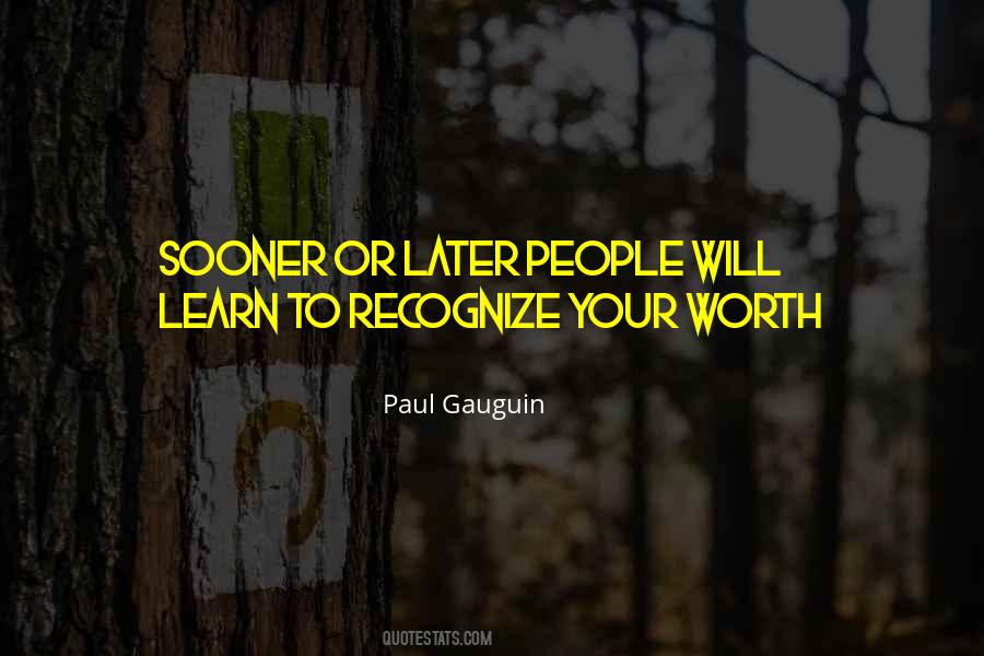 Recognize Your Worth Quotes #877167