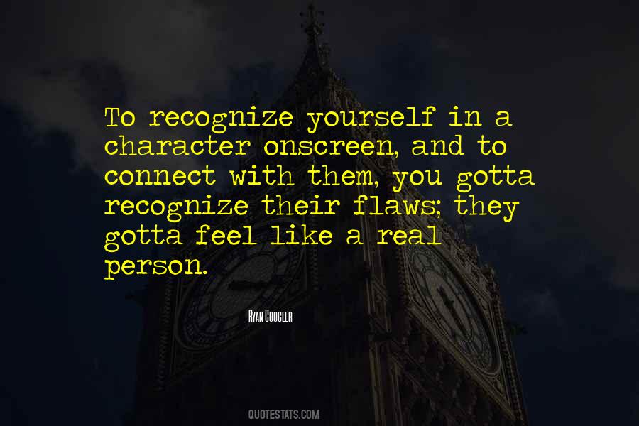 Recognize Yourself Quotes #1205630