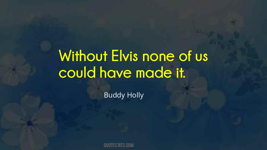 Quotes About Buddy Holly #1229928