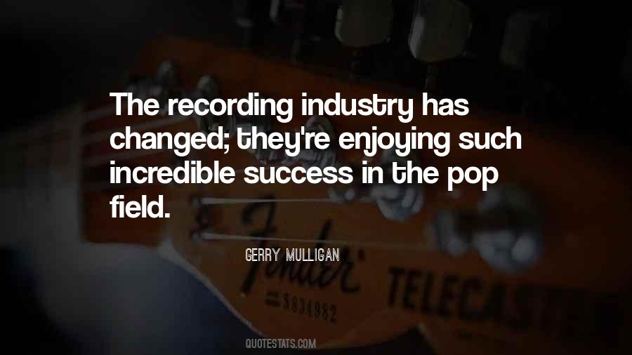 Recording Industry Quotes #1431800