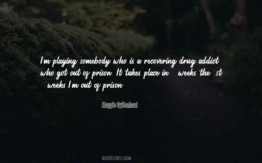 Recovering Drug Addict Quotes #1469293