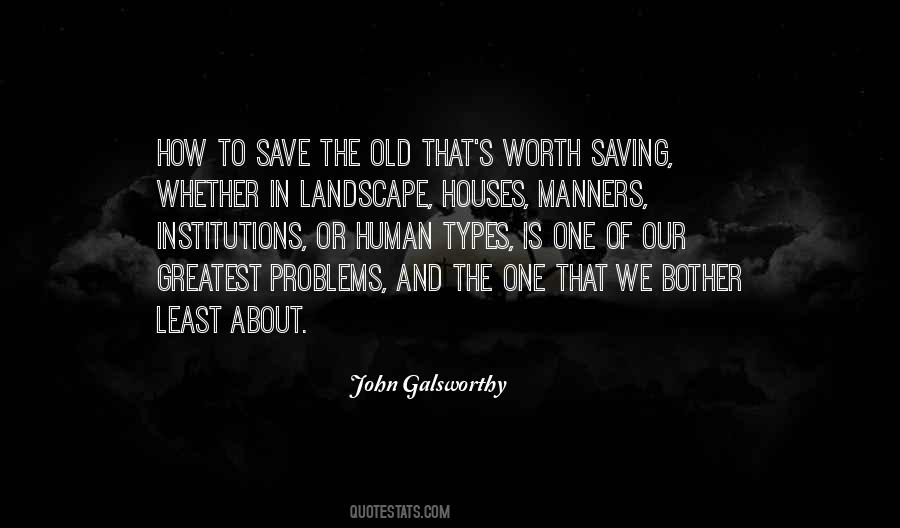 Quotes About John Galsworthy #1024835