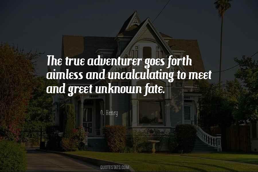 Quotes About Adventurer #462266