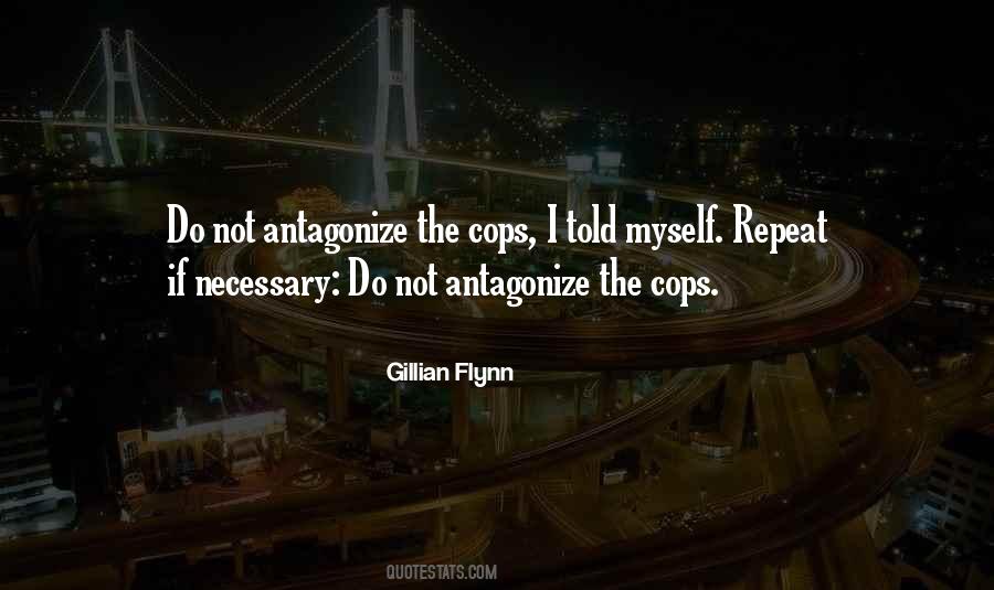 Quotes About Antagonize #1146414