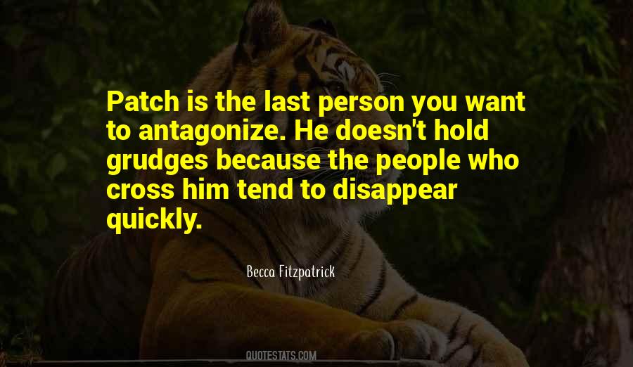 Quotes About Antagonize #370511