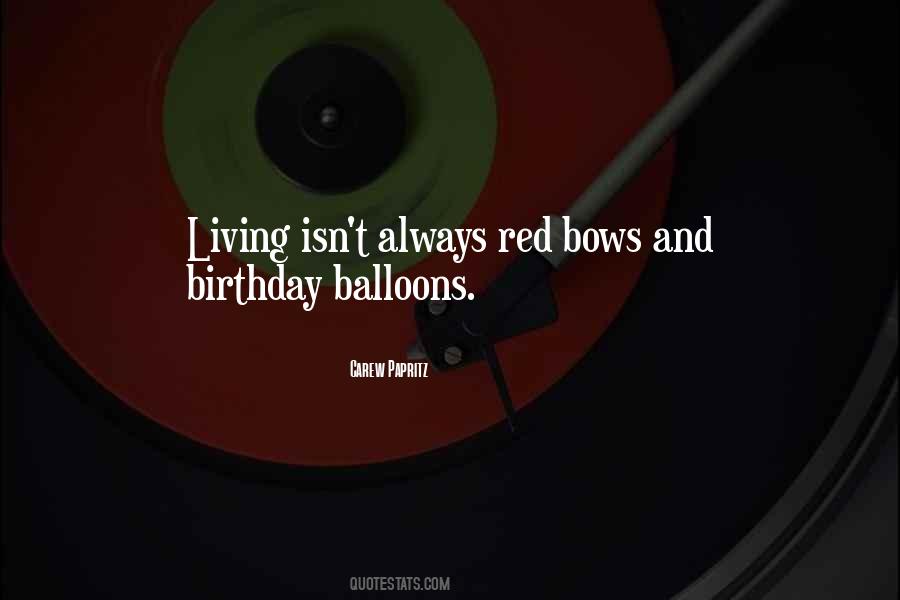 Red Balloons Quotes #697624