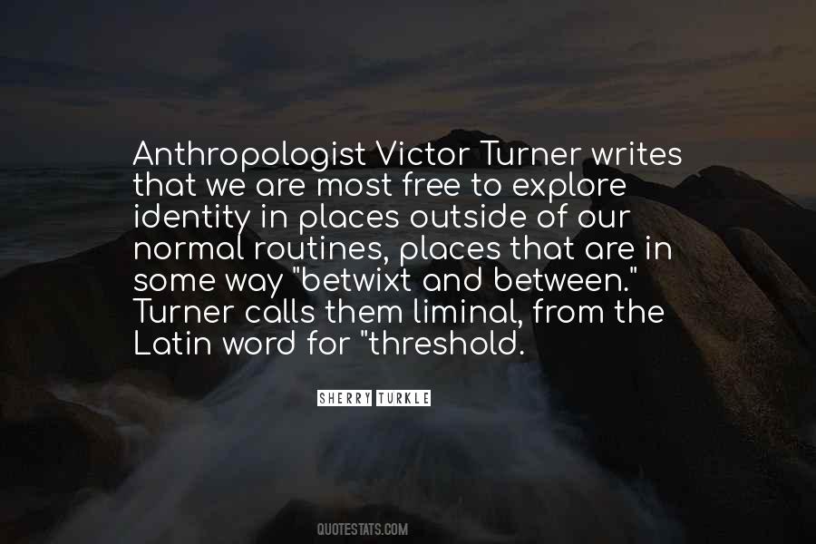 Quotes About Anthropologist #1077283