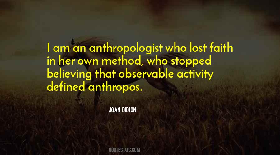 Quotes About Anthropologist #1487466