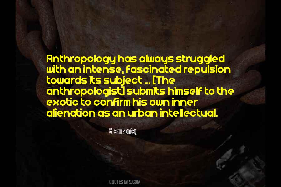 Quotes About Anthropologist #1543470