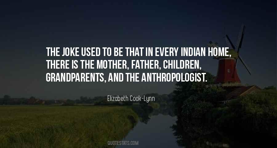 Quotes About Anthropologist #1733673