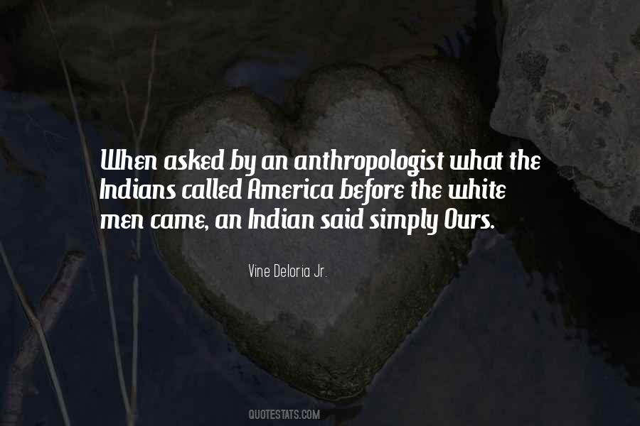Quotes About Anthropologist #188791
