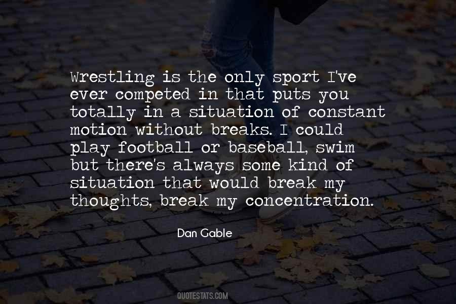 Quotes About Dan Gable #1565672