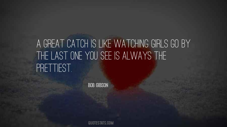 Quotes About Bob Gibson #1547187