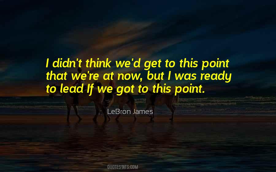 Quotes About Lebron James #490478