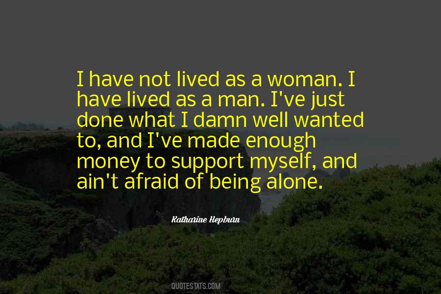 Quotes About Afraid Of Being Alone #1288288