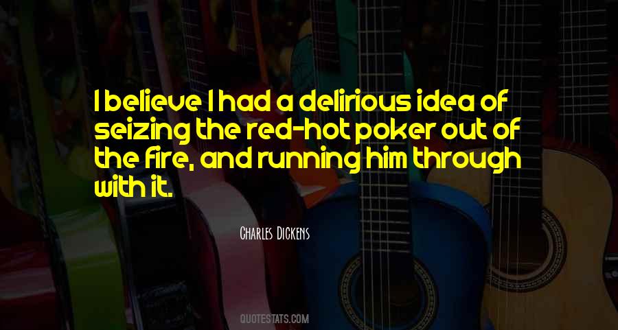 Red Hot Fire Quotes #1431005