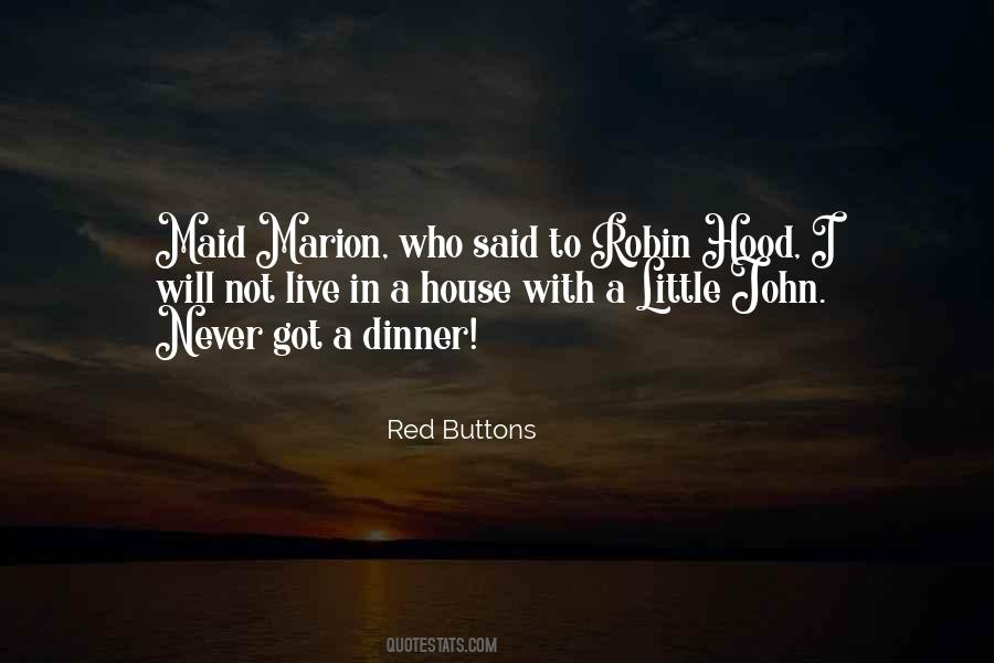 Red House Quotes #1033611