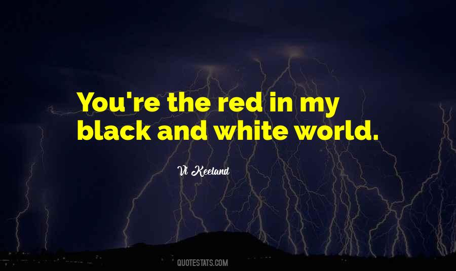 Red White And Black Quotes #1093845