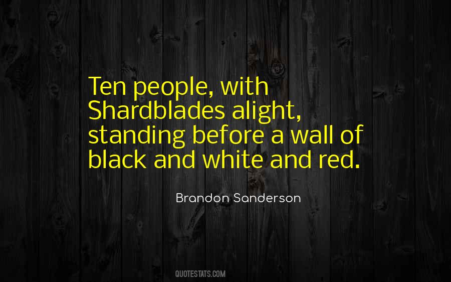 Red White And Black Quotes #1759793