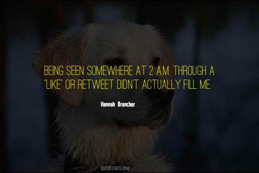 Quotes About Being Seen #1098982