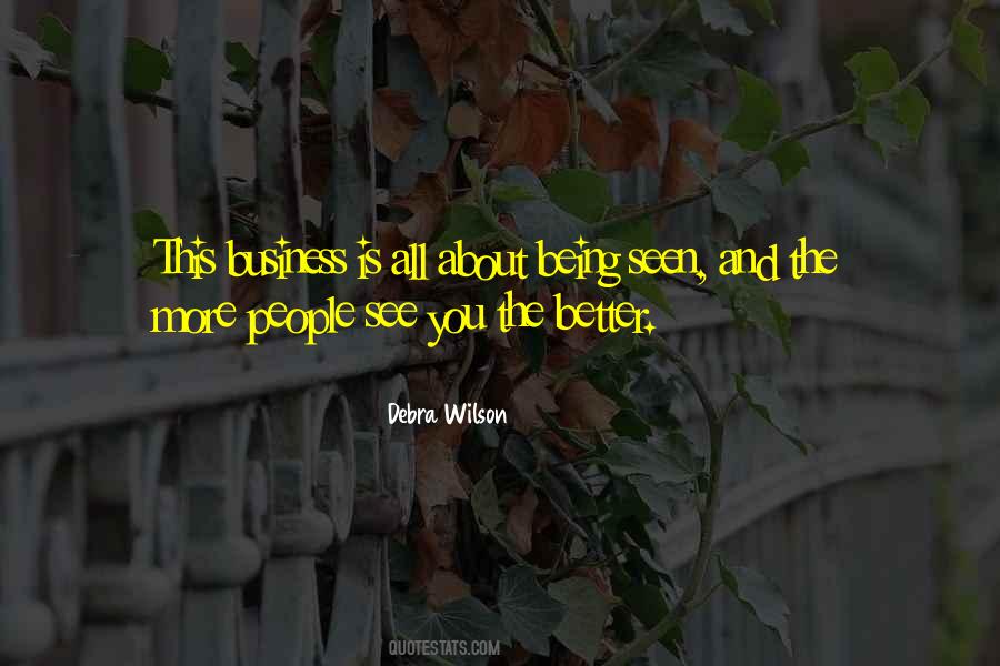 Quotes About Being Seen #279734