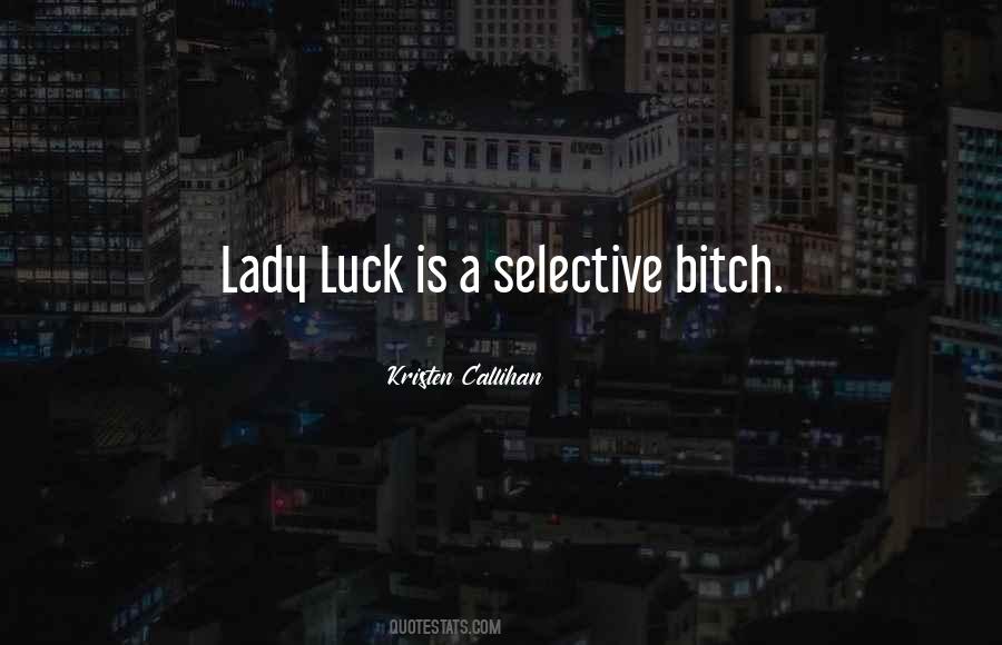 Quotes About Being Selective #691617
