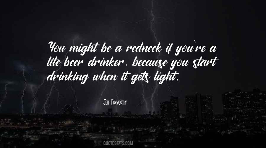 Redneck Beer Drinking Quotes #781632