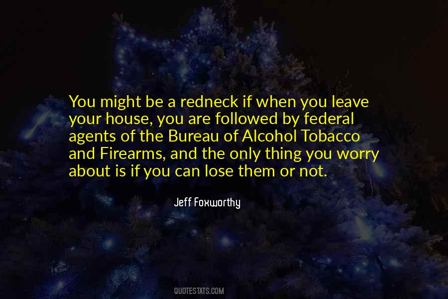 Redneck Quotes #1408080