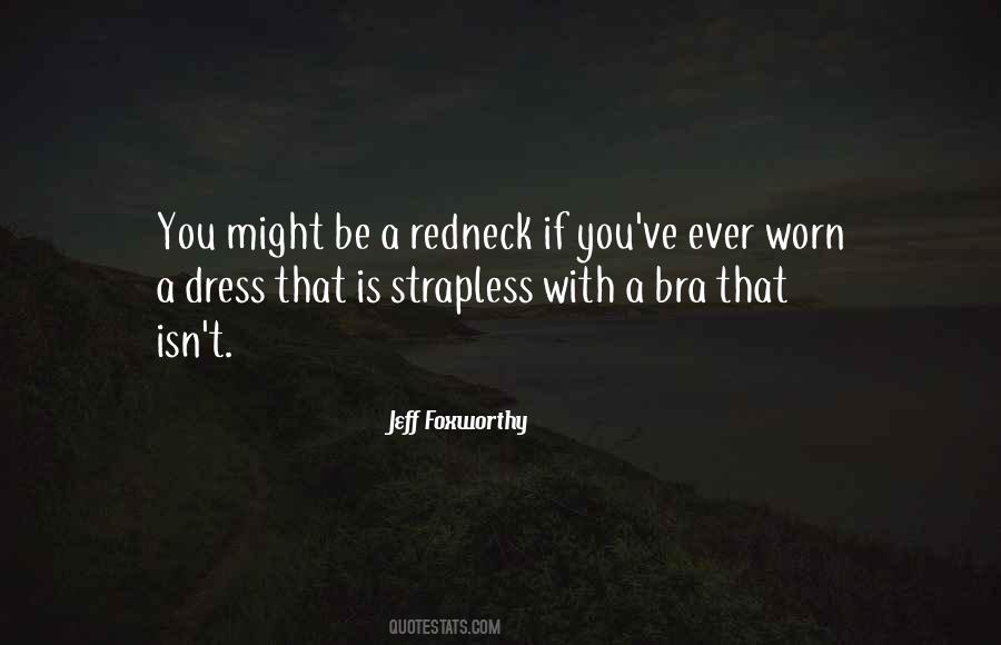 Redneck Quotes #1457047