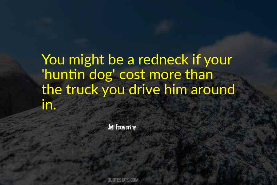 Redneck Quotes #1482742
