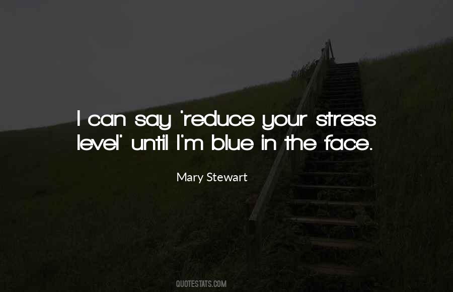 Reduce Stress Quotes #1000558